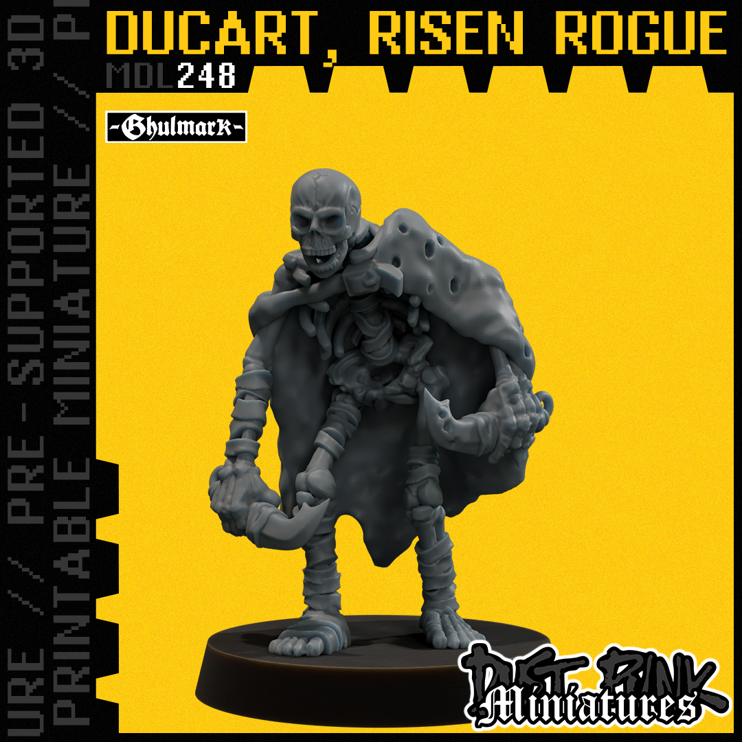 MDL248 DUCART, RISEN ROGUE [PRE-SUPPORTED]